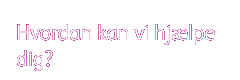 dokumenttjenester hjælp